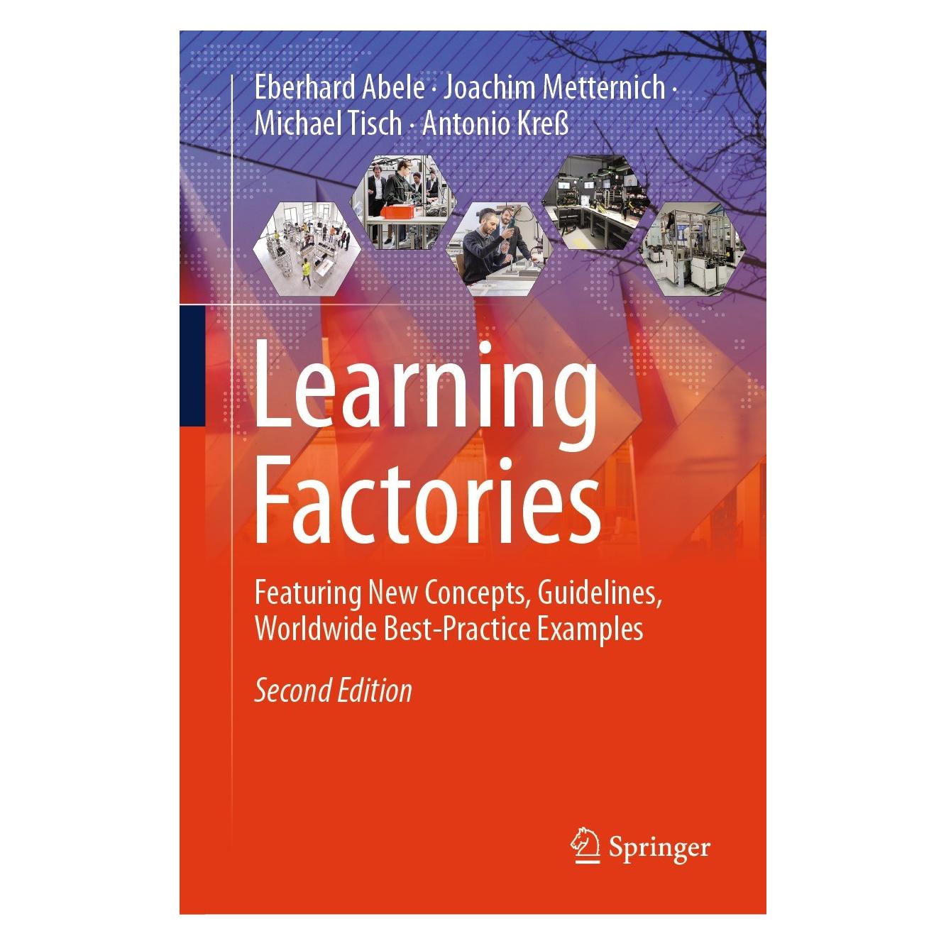 Springer Abele:Learning Factories (Englisch, Hardcover, Antonio Kress, Eberhard Abele, Joachim Metternich, Michael Tisch) (9783031464270)