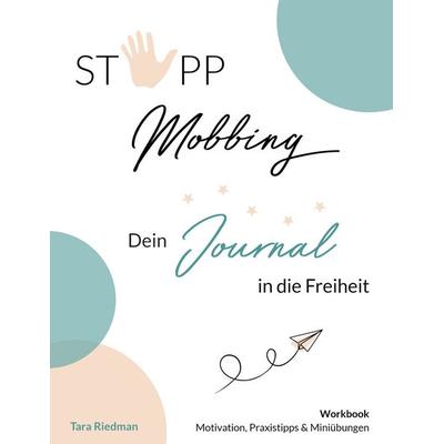 Stopp Mobbing, Taschenbuch von Tara Riedman, BoD – Books on Demand, 978-3-7597-8283-0