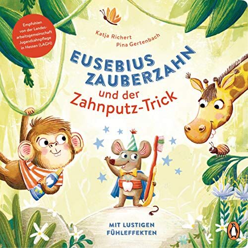 Katja Richert - Eusebius Zauberzahn und der Zahnputz-Trick: Pappbilderbuch mit Fühlelementen ab 2 Jahren - Preis vom 09.10.2026 07:28:09 h