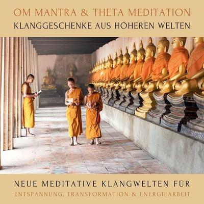 OM Mantra / Theta Meditation: Klanggeschenke aus höheren Welten - Abhamani Ajash,Lhamo Sarepa, Audio, 4066338574992