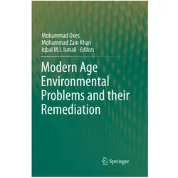Modern Age Environmental Problems and their Remediation, Fachbücher von Mohammad Oves