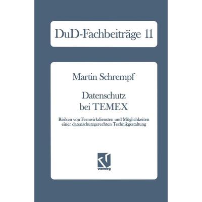 Datenschutz bei TEMEX, Taschenbuch von Martin Schrempf, Vieweg & Teubner, 978-3-528-05123-5
