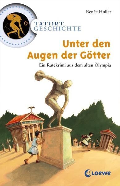 Renée Holler - Unter den Augen der Götter: Ein Ratekrimi aus dem alten Olympia (Tatort Geschichte) - Preis vom 11.10.2026 03:10:56 h