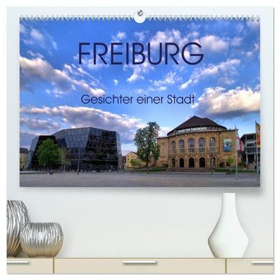 Freiburg - Gesichter einer Stadt (hochwertiger Premium Wandkalender 2027 DIN A2 quer), Kunstdruck in Hochglanz