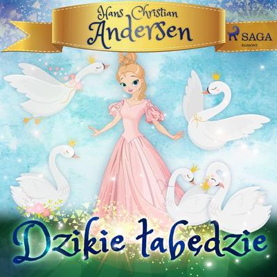 Dzikie łabędzie - Hans Christian Andersen, Audio, 9788726364002