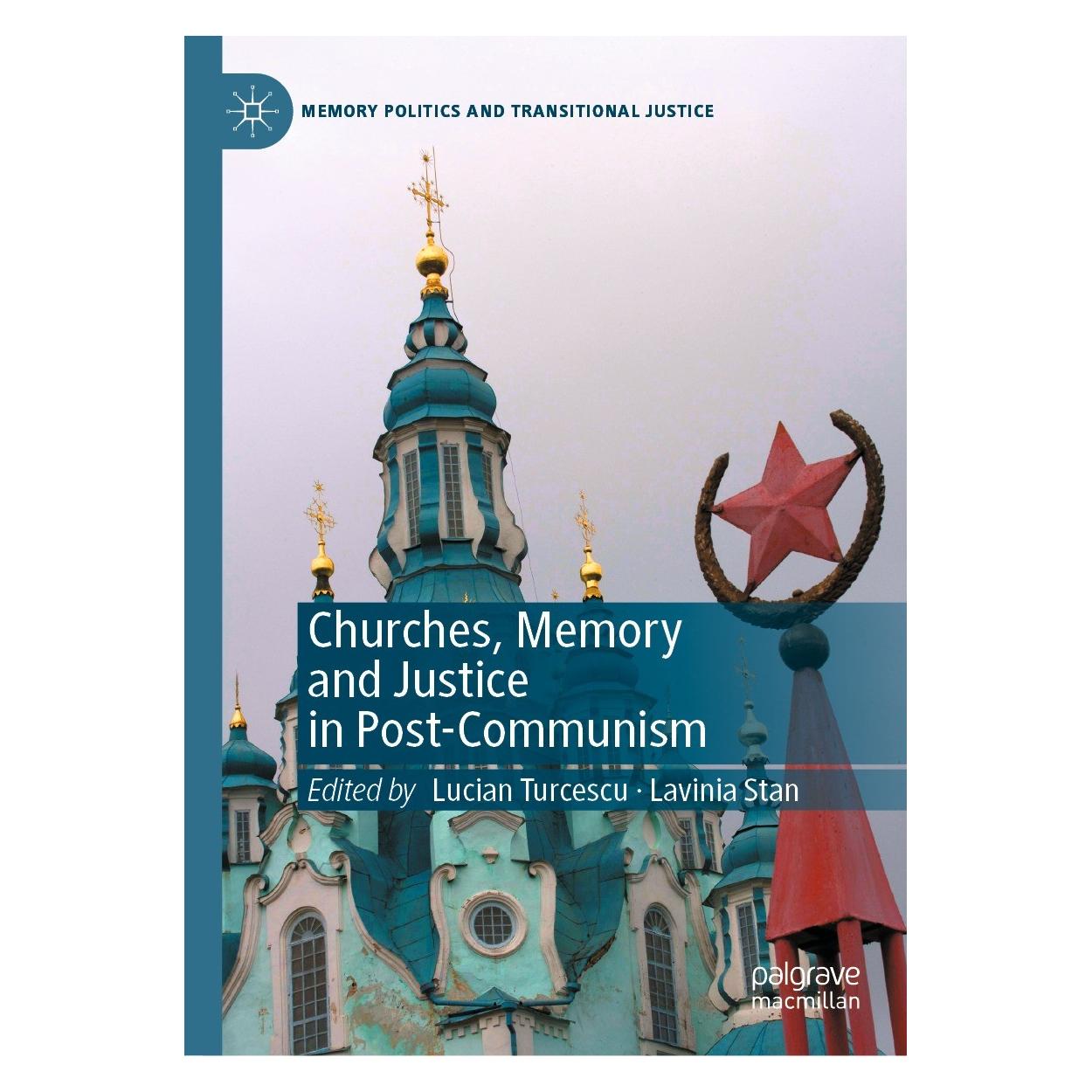 Springer Churches, Memory and Justice in Post-Communism (Englisch, Hardcover, Lavinia Stan, Lucian Turcescu) (9783030560621)