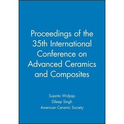 Proceedings of the 35th International Conference on Advanced Ceramics and Composites