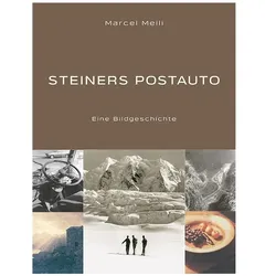 Steiners Postauto, Biografien von Marcel Meili