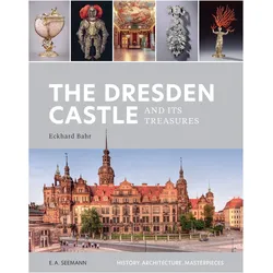 Bahr:The Dresden Castle and its Treasur, Fachbücher von Eckhard Bahr