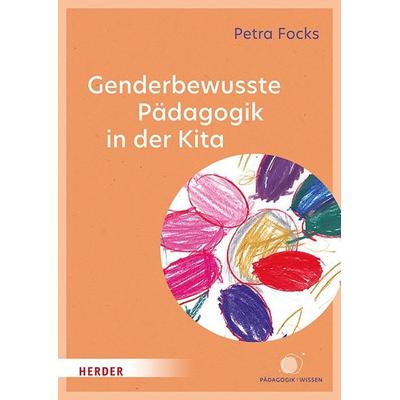 Genderbewusste Pädagogik in der Kita, Taschenbuch von Petra Focks, Herder, 978-3-451-39771-4