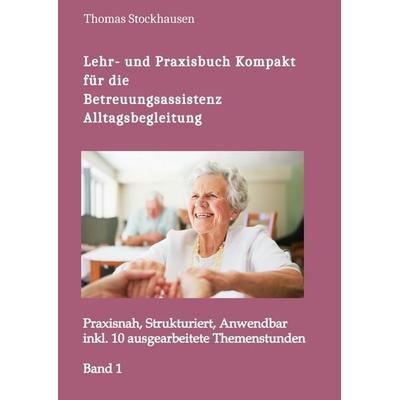 Das große Lehr- und Praxisbuch Kompakt, Taschenbuch von Thomas v. Stockhausen, Tredition, 978-3-384-60571-9
