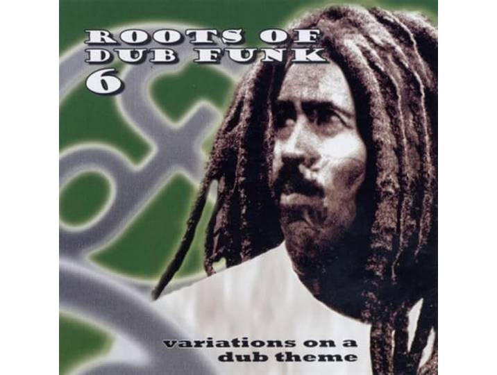 Vol. 6-Roots of Dub Funk