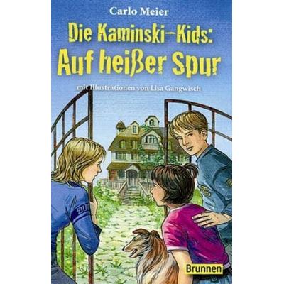 Auf heißer Spur / Die Kaminski-Kids Bd. 7, Paperback von Carlo Meier, Brunnen Verlag GmbH