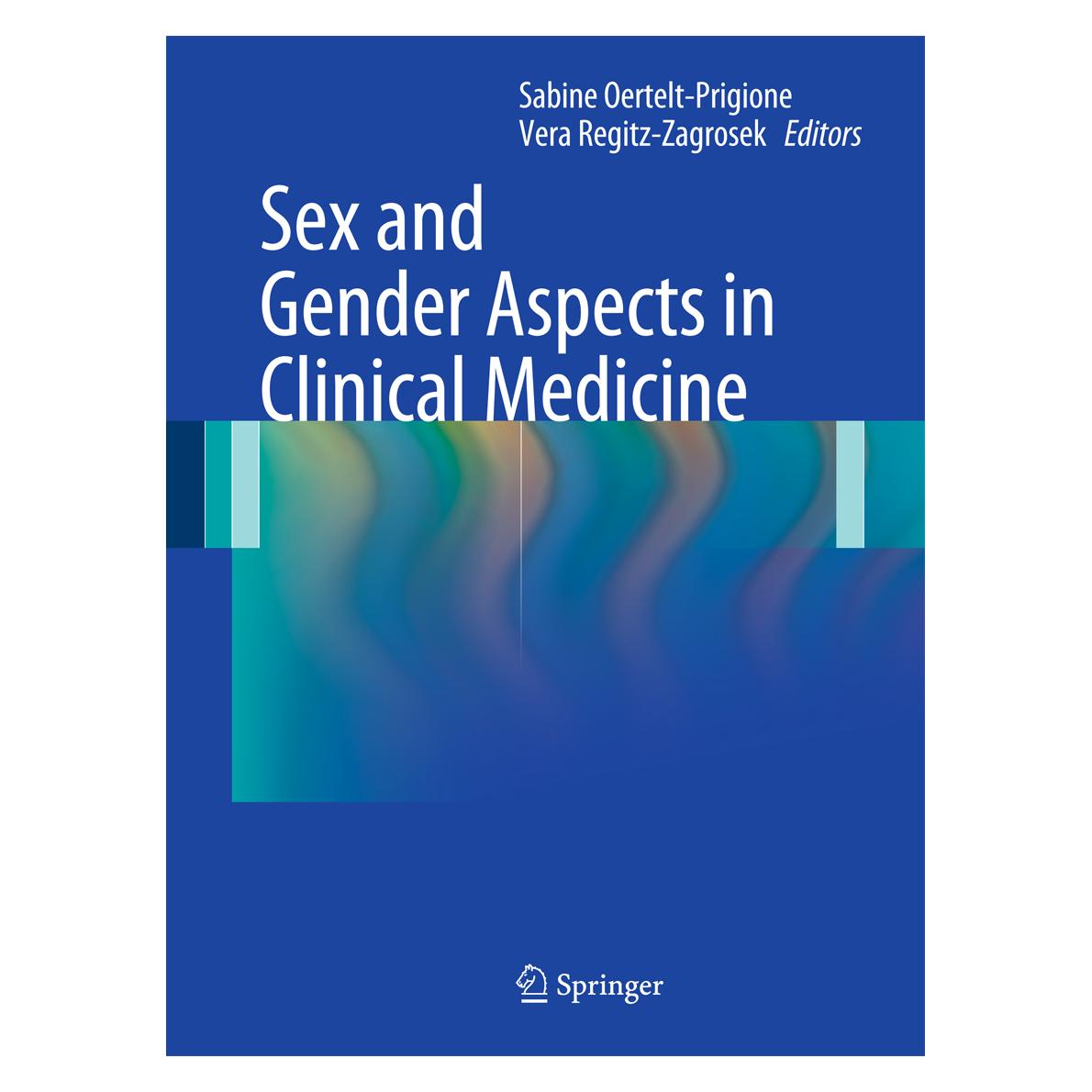Springer Sex and Gender Aspects in Clinical Medi (Englisch, Hardcover, Sabine Oertelt-Prigione, Vera Regitz-Zagrosek) (9780857298317)