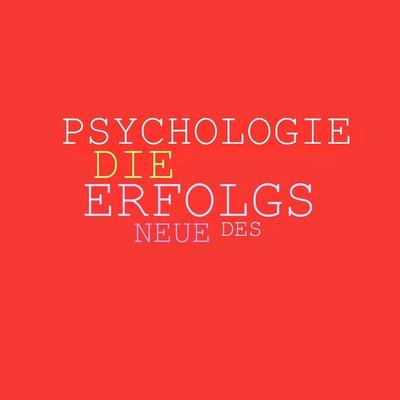 Die neue Psychologie des Erfolgs: Mehr Ausstrahlung, mehr Beliebtheit, mehr Einfluss, mehr Erfolg - Patrick Lynen, Audio, 4057664325136