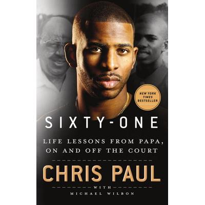 Paul, C: Sixty-One, Gebundene Ausgabe von Chris Paul, St. Martin's Publishing Group