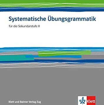Systematische Übungsgrammatik: Für die Sekundarstufe II - Preis vom 10.10.2026 11:48:34 h