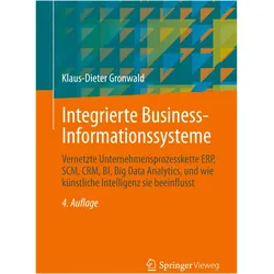 Gronwald:Integrierte Business-Informati, Fachbücher von Klaus-Dieter Gronwald
