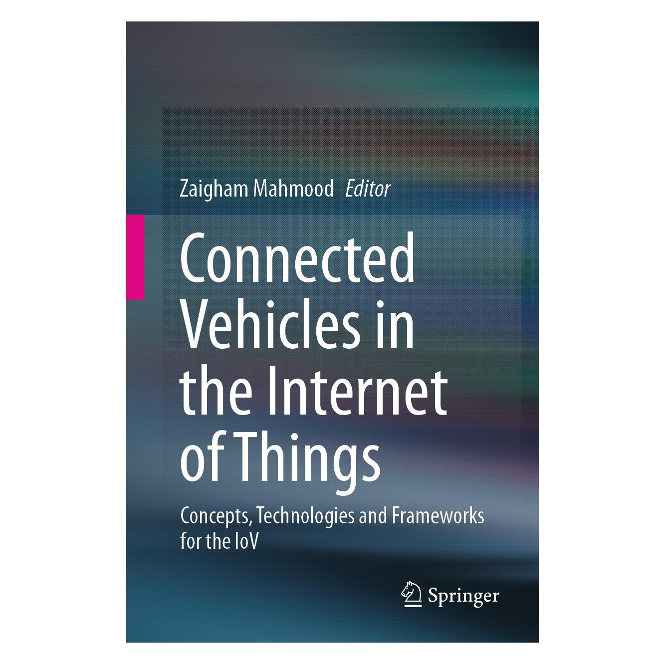 Springer Connected Vehicles in the Internet of Things (Englisch, Hardcover, Zaigham Mahmood) (9783030361662)