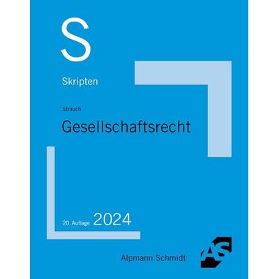 Skript Gesellschaftsrecht, Taschenbuch von Oliver Strauch, Alpmann und Schmidt, 978-3-86752-916-7