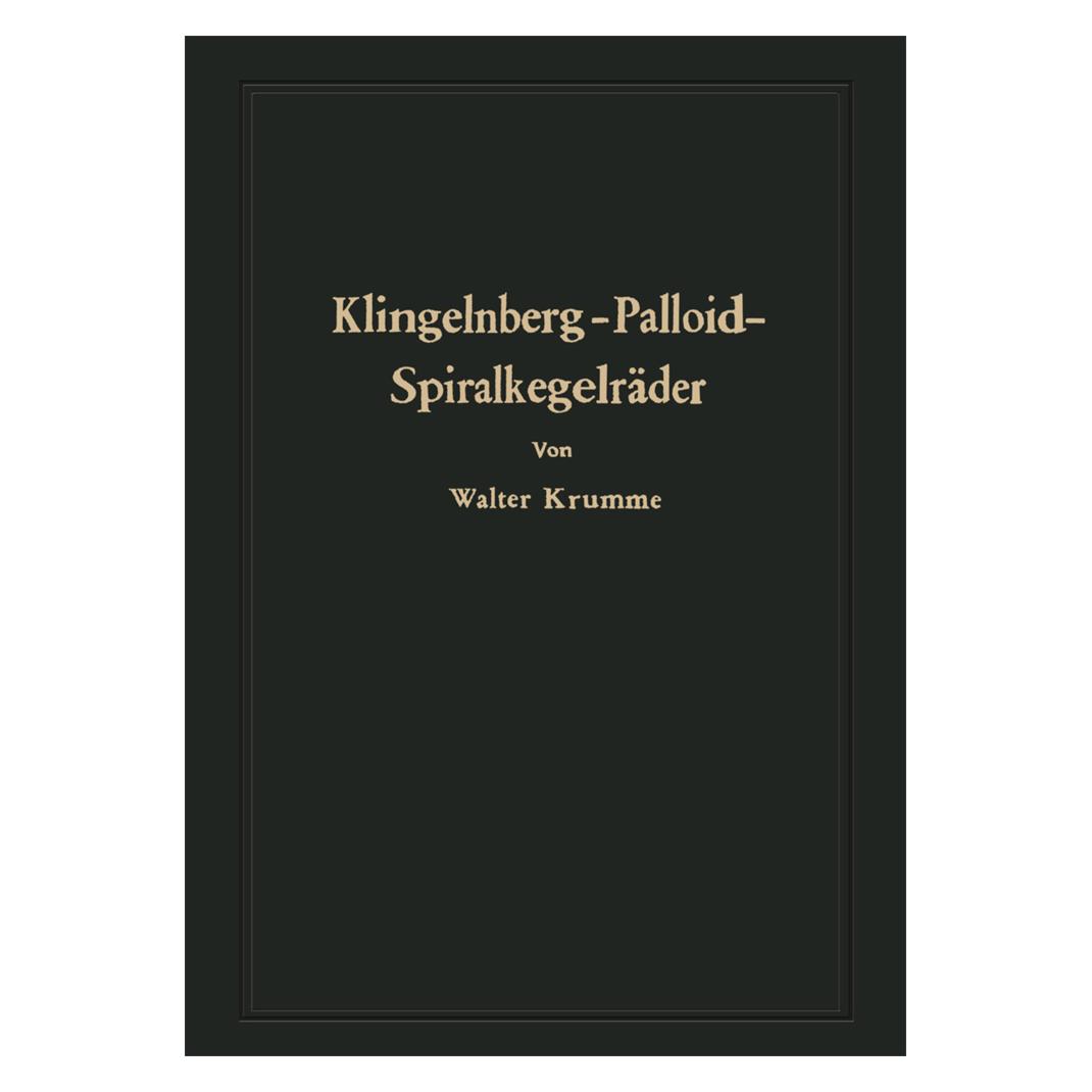 Springer Klingelnberg-Palloid-Spiralkegelräder (Deutsch, Softcover, Walter Krumme) (8149002)