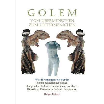 Golem, Taschenbuch von Holger Kalweit, Epubli, 978-3-7485-1112-0