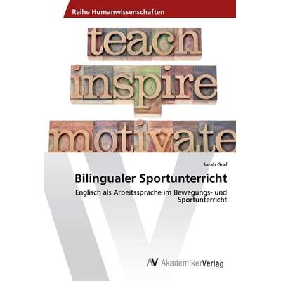 Bilingualer Sportunterricht, Taschenbuch von Sarah Graf, AV Akademikerverlag, 978-3-330-50851-4