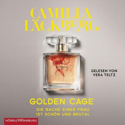 Golden Cage. Die Rache einer Frau ist schön und brutal (Golden Cage 1) - Camilla Läckberg, Audio, 9783844919875