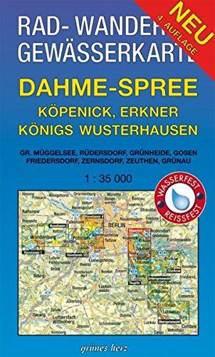Lutz Gebhardt - Rad-, Wander- und Gewässerkarte Dahme-Spree: Köpenick, Erkner, Königs Wusterhausen: Mit Großem Müggelsee, Rüdersdorf, Grünheide, Gosen, Friedersdorf, ... und Gewässerkarten Berlin/Brandenburg) - Preis vom 15.10.2026 23:06:25 h