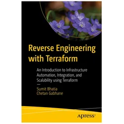 Reverse Engineering with Terraform, Fachbücher von Sumit Bhatia, Chetan Gabhane