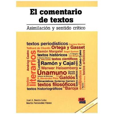 El comentario de textos : asimilación y sentido crítico, Taschenbuch von José Antonio Benito Lobo,Martín Fernández Vizoso, Editorial Edinumen,