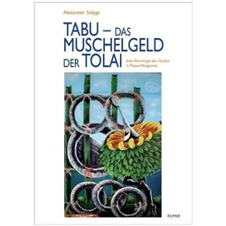 Tabu - das Muschelgeld der Tolai, Sachbücher von Alexander Solyga