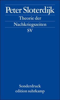 Peter Sloterdijk - Theorie der Nachkriegszeiten: Bemerkungen zu den deutsch-französischen Beziehungen seit 1945 (edition suhrkamp) - Preis vom 19.10.2026 19:33:35 h