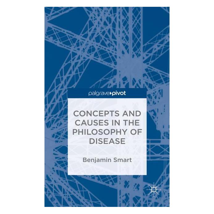 Palgrave Macmillan Uk Smart:The Philosophy of Disease (Englisch, Hardcover, Benjamin Smart) (63313985)