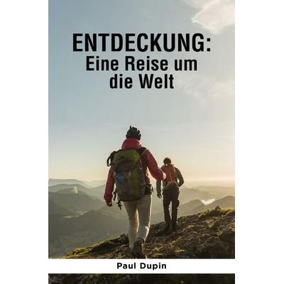Entdeckung:, Taschenbuch von Paul Dupin, Epubli, 978-3-7584-3177-7