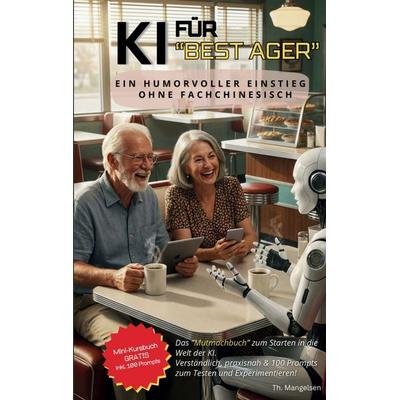 KI Für 'Best Ager'; Taschenbuch von Thomas Mangelsen, Mybestseller, 978-94-038-3180-0