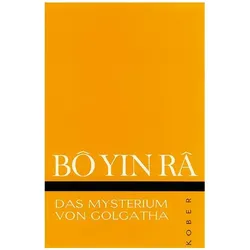 Bô Yin Râ: Mysterium von Golgatha, Ratgeber von Bô Yin Râ, B Yin R