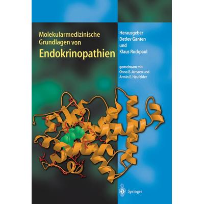 Molekularmedizinische Grundlagen von Endokrinopathien, Taschenbuch von , Springer Berlin, 978-3-642-63216-7