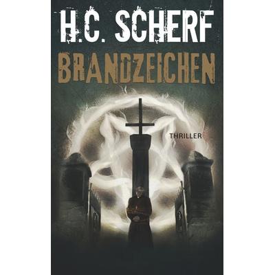 Brandzeichen, Taschenbuch von H.C. Scherf, BoD – Books on Demand, 978-3-7528-7795-3
