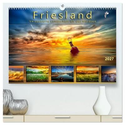 Friesland, verzauberte Landschaft an der Nordsee (hochwertiger Premium Wandkalender 2027 DIN A2 quer), Kunstdruck in Hochglanz