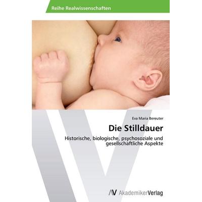 Die Stilldauer, Taschenbuch von Eva Maria Bereuter, AV Akademikerverlag, 978-3-639-49057-2