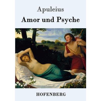Amor und Psyche, Taschenbuch von Apuleius, Hofenberg, 978-3-8430-8020-0