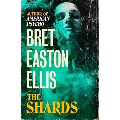 Ellis, B: Shards, Taschenbuch von Bret Easton Ellis, Swift Press, 978-1-80075-245-0