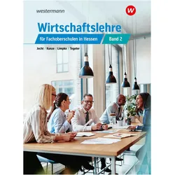 Wirtschaftslehre FOS Hessen SB 2 2024, Schulbücher von Rainer Tegeler, Peter Limpke, Marcel Kunze, Hans Jecht
