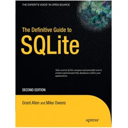 The Definitive Guide to SQLite, Fachbücher von Grant Allen, Mike Owens