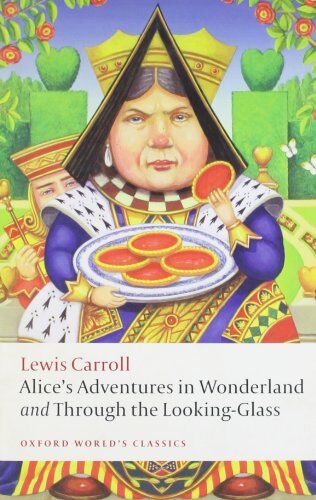 Lewis Carroll - Alice's Adventures in Wonderland and Through the Looking-Glass (Oxford World's Classics) - Preis vom 19.10.2026 19:33:35 h