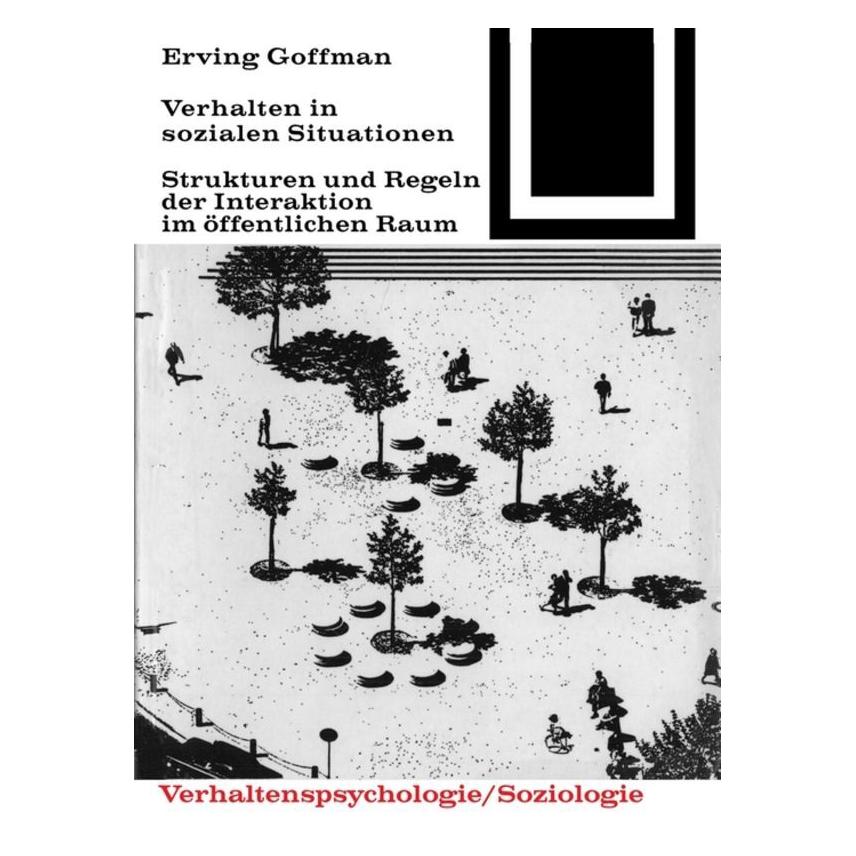 Birkhäuser Verhalten in sozialen Situationen (Deutsch, Softcover, Erving Goffmann) (55863552)