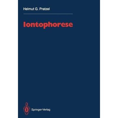 Iontophorese, Taschenbuch von Helmut G. Pratzel, Springer, 978-3-540-18501-7