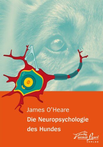 James O'Heare - Die Neuropsychologie des Hundes - Preis vom 10.10.2026 11:48:34 h