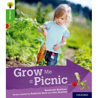 Oxford Reading Tree Explore with Biff, Chip and Kipper: Oxford Level 2: Grow Me a Picnic, Taschenbuch von Suzannah Beddoes, Oxford University Press,